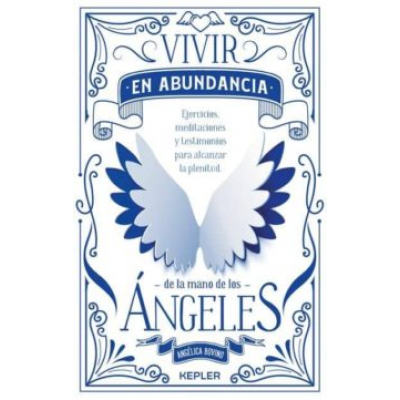 ImagenVivir en abundancia de la mano de los angeles. Angelica Biovino