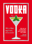 Imagen Vodka. Más de 40 combinados para amantes del vodka