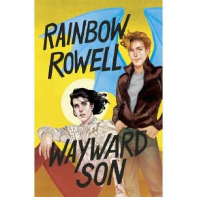 ImagenWayward Son. Rainbow Rowell