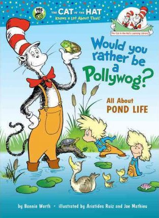 Imagen Would you rather be a Pollywog? Bonnie Woth. Ilustrated by Aristides Ruiz and Joe Mathieu 1