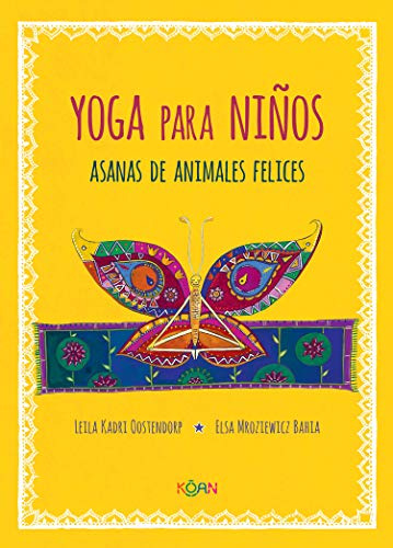 Imagen Yoga para niños. Asanas de animales felices. Leila Kadri Oostemdorp - Elsa Mroziewicz Bahia 1
